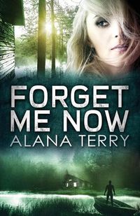 Cover image for Forget Me Now