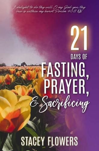 Cover image for 21 Days of Fasting, Praying, and Sacrificing