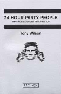 Cover image for 24 Hour Party People