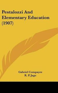 Cover image for Pestalozzi and Elementary Education (1907)