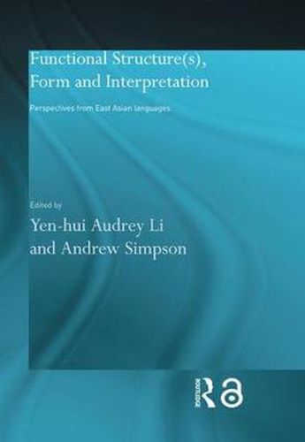 Cover image for Functional Structure(s), Form and Interpretation: Perspectives from East Asian Languages