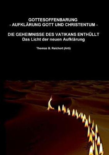 Cover image for Gottesoffenbarung - Aufklarung Gott und Christentum -: Die Geheimnisse des Vatikans enthullt - Das Licht der neuen Aufklarung