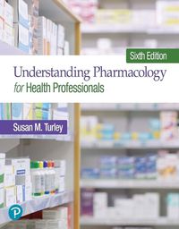 Cover image for Understanding Pharmacology for Health Professionals