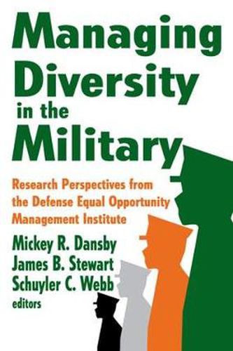 Cover image for Managing Diversity in the Military: Research Perspectives from the Defense Equal Opportunity Management Institute