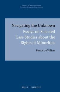 Cover image for Navigating the Unknown: Essays on Selected Case Studies about the Rights of Minorities