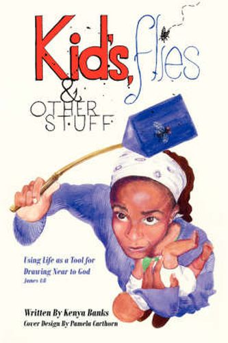 Cover image for Kids, Flies and Other Stuff