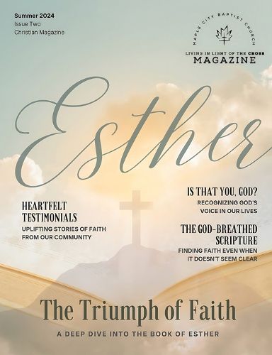 Living in Light of the Cross Magazine - 2nd Edition (Summer 2024)