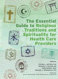 Cover image for The Essential Guide to Religious Traditions and Spirituality for Health Care Providers