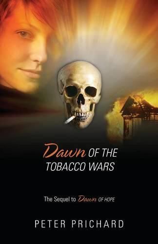 Cover image for Dawn of the Tobacco Wars: The Sequel to Dawn of Hope