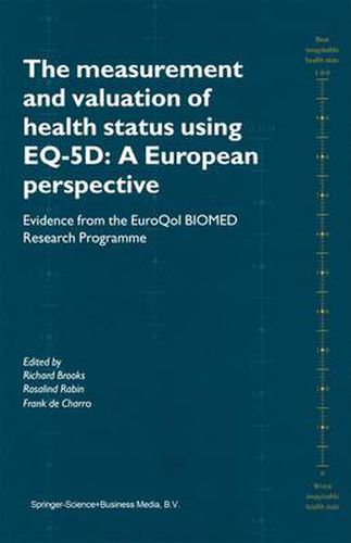 Cover image for The Measurement and Valuation of Health Status Using EQ-5D: A European Perspective: Evidence from the EuroQol BIOMED Research Programme