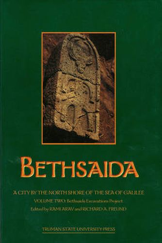 Cover image for Bethsaida: A City by the North Shore of the Sea of Galilee, Vol. 2