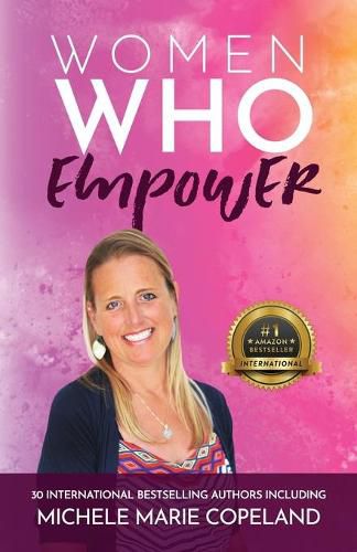 Cover image for Women Who Empower - Michele Marie Copeland