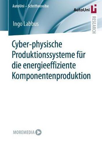 Cover image for Cyber-physische Produktionssysteme fur die energieeffiziente Komponentenproduktion