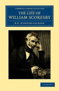 Cover image for The Life of William Scoresby