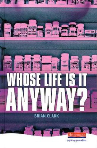 Cover image for Whose Life is it Anyway?