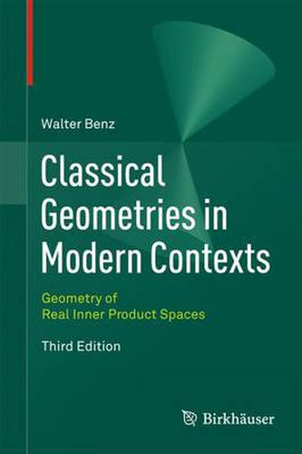 Cover image for Classical Geometries in Modern Contexts: Geometry of Real Inner Product Spaces Third Edition