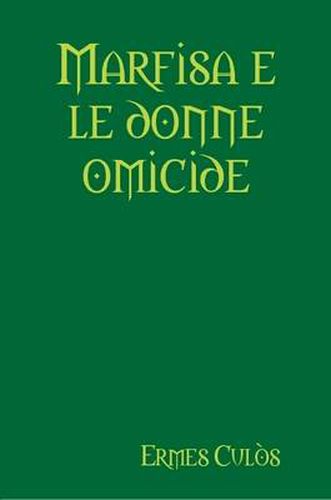 Cover image for Marfisa e le donne omicide
