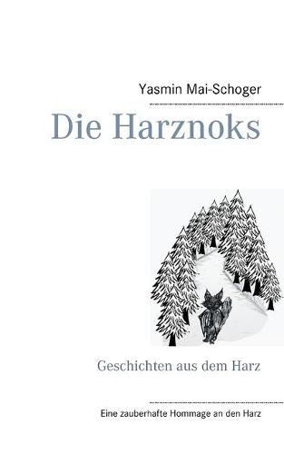 Cover image for Die Harznoks: Geschichten aus dem Harz