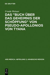 Cover image for Das Buch uber das Geheimnis der Schoepfung  von Pseudo-Apollonios von Tyana