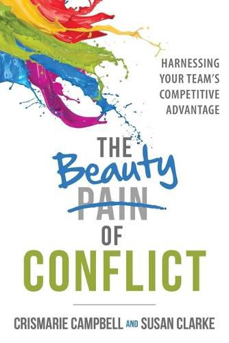 The Beauty of Conflict: Harnessing Your Team's Competitive Advantage