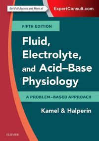 Cover image for Fluid, Electrolyte and Acid-Base Physiology: A Problem-Based Approach