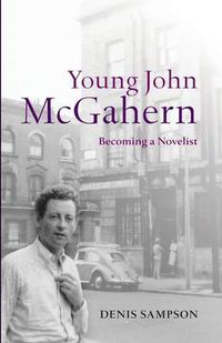 Cover image for Young John McGahern: Becoming a Novelist