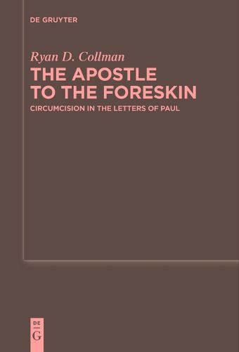 The Apostle to the Foreskin