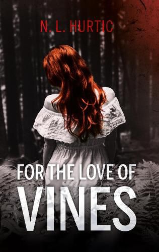 Cover image for For the Love of Vines