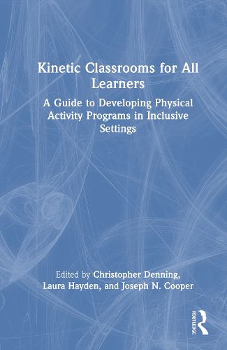 Cover image for Kinetic Classrooms for All Learners