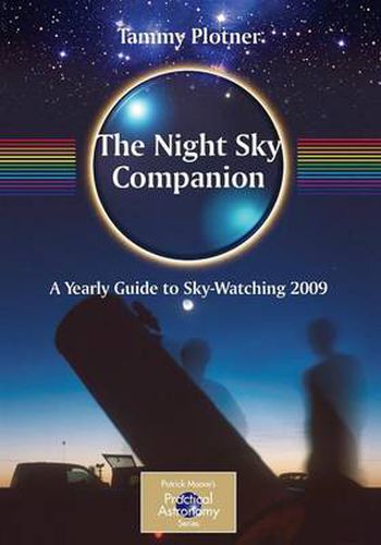 Cover image for The Night Sky Companion: A Yearly Guide to Sky-Watching 2009