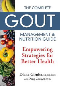 Cover image for The Complete Gout Management and Nutrition Guide