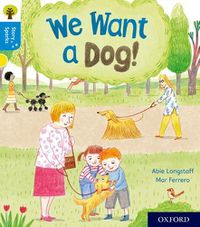 Cover image for Oxford Reading Tree Story Sparks: Oxford Level 3: We Want a Dog!