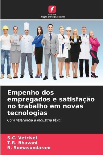 Cover image for Empenho dos empregados e satisfacao no trabalho em novas tecnologias