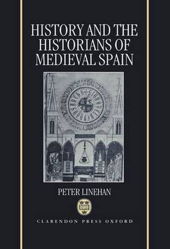 Cover image for History and the Historians of Medieval Spain