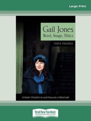Gail Jones: Word, Image, Ethics