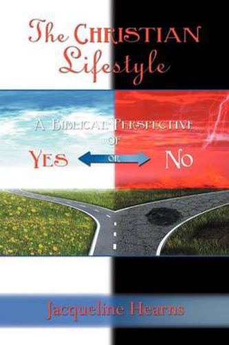 Cover image for The Christian Lifestyle: A Biblical Perspective of Yes or No