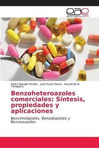Cover image for Benzoheteroazoles comerciales: Sintesis, propiedades y aplicaciones