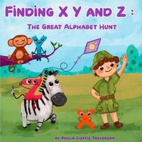 Cover image for Finding XYZ: The Great Alphabet Hunt