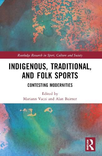 Cover image for Indigenous, Traditional, and Folk Sports