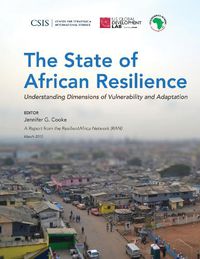 Cover image for The State of African Resilience: Understanding Dimensions of Vulnerability and Adaptation