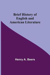 Cover image for Brief History of English and American Literature