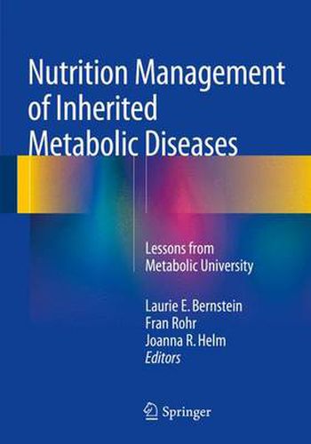 Cover image for Nutrition Management of Inherited Metabolic Diseases: Lessons from Metabolic University