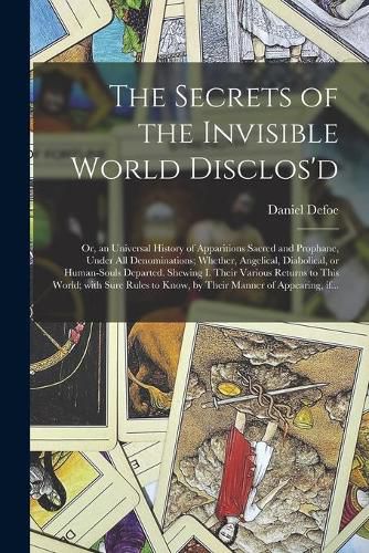 Cover image for The Secrets of the Invisible World Disclos'd