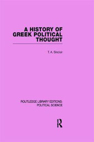 Cover image for A History of Greek Political Thought (Routledge Library Editions: Political Science Volume 34)
