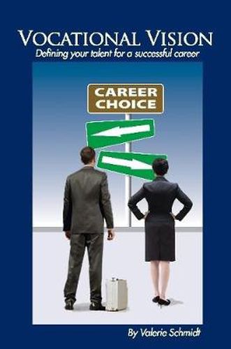 Cover image for Vocational Vision: Defining Your Talent for a Successful Career