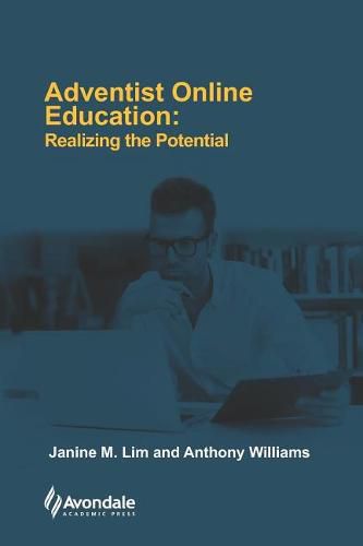 Cover image for Adventist Online Education: Realizing the Potential