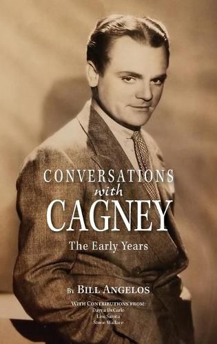 Cover image for Conversations with Cagney: The Early Years (hardback)