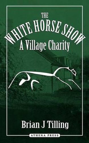 Cover image for The White Horse Show: A Village Charity