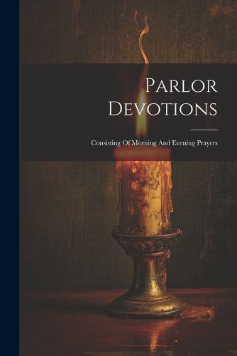 Cover image for Parlor Devotions