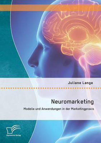 Cover image for Neuromarketing: Modelle und Anwendungen in der Marketingpraxis